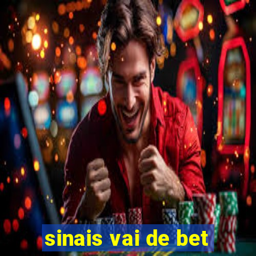 sinais vai de bet